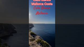 Cabo Blanco Mallorca Costa [upl. by Hullda]