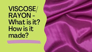 What is Viscose Rayon How its made [upl. by Anthe]