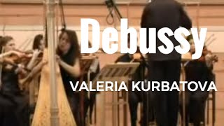 Claude Debussy  Dances for harp and string orchestra  Valeria Kurbatova [upl. by Eixela]