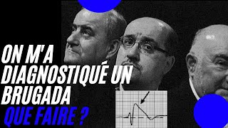 On ma diagnostiqué un SYNDROME de BRUGADA  Que faire [upl. by Ailis]