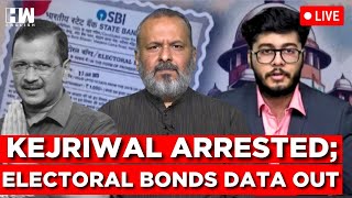 LIVE  Electoral Bonds SBI Discloses Full Data With Unique ID  Delhi CM Arvind Kejriwal Arrested [upl. by Nnaeiluj]