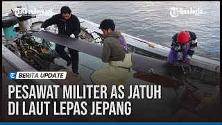 Pesawat Militer AS Jatuh di Laut Lepas Jepang [upl. by Noleta]