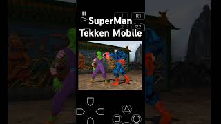 SuperMan Tekken Mobile [upl. by Notyalc]