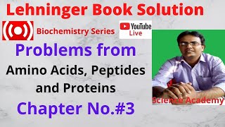 Lehninger Book Solution Session No01 Amino Acids Peptides and Proteins [upl. by Zeuqram]