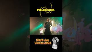 Paledusk Slay Live Vienna 2024 [upl. by Okramed651]