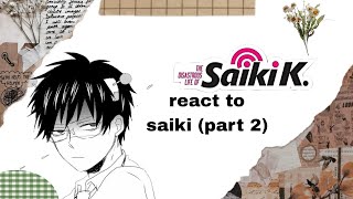 tdlosksaiki k react to saiki part 2  no ships [upl. by Arriat]