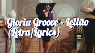 Gloria Groove  Leilão LetraLyrics Clipe Oficial [upl. by Ahsinej]