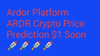 Ardor Platform Coin News Today  Ardor Platform ARDR Price Prediction  ARDR Crypto Analysis 87000X [upl. by Stavros]