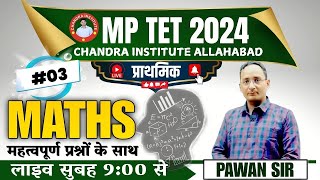 MP TET MATHS प्राथमिक 2024  MP TET MATHS Class  03  MP TET MATHS CLASSES BY CHANDRA INSTITUTE [upl. by Niko]