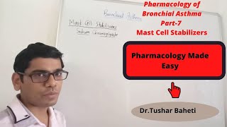 Mast Cell Stabilizers Chromolyn sodium Pharmacology of Bronchial Asthma Part 7 DrTushar Baheti [upl. by Ittak]