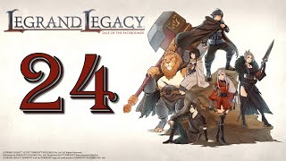 Lets Play Legrand Legacy Tale of the Fatebounds  Ep 24 Cleansing Esmee [upl. by Ynafets]