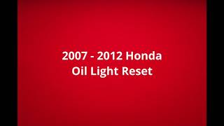 2007 2012 Honda Oil Light Reset [upl. by Benisch]