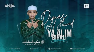 Ya quotAlim Bihali  Muhibbus Sholawat DimasAlJawad [upl. by Yhpos]