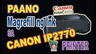 Paano mag Refill sa Cartridge ng Ip2770 Canon Printer  DIY Cartridge Refill [upl. by Belak]