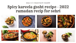 Spicy Kareela Gosht Recipe  2022 Ramadan Recipes for Sehri by maa g k chatpaty khany  Quick amp Easy [upl. by Arramahs765]