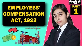 Employee Compensation Act 1923  Labour Law Part  1 Hindi [upl. by Ahsilad801]