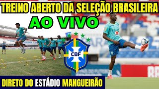 TREINO DA SELEÇÃO BRASILEIRA COM NOVIDADES  TRANSMISSÃO AO VIVO DIRETO DO MANGUEIRÃOELIMINATÓRIAS [upl. by Bruell]