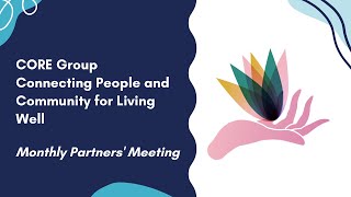 Connecting People and Community for Living Well  October Monthly Partners Meeting [upl. by Meer]