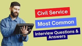 Civil Service Interview Questions and Answers for 2024 [upl. by Llibyc]