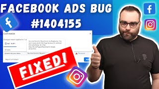 How to Fix the New Facebook Ads Bug Error 1404155 [upl. by Donough]