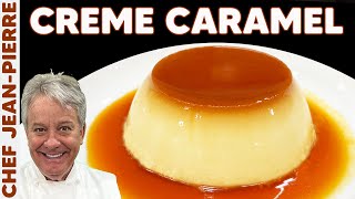 Crème Caramel My Favorite Dessert  Chef JeanPierre [upl. by Yadahs]