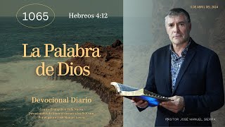 Devocional diario 1065 por el p𝖺𝗌𝗍𝗈𝗋 José Manuel Sierra [upl. by Hambley]