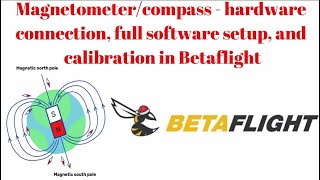 Magnetometercompass  hardware connection full software setup and calibration in Betaflight [upl. by Ecadnarb]