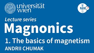 Magnonics  Lecture 1  The basics of magnetism [upl. by Kennet]