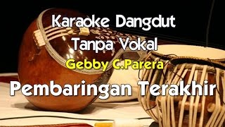 Karaoke Gebby C Parera Pembaringan Terakhir [upl. by Mccahill]