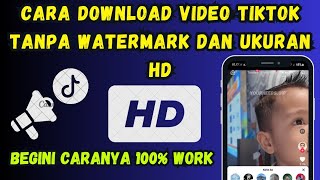 Cara Download Video Tiktok Tanpa Watermark Dan Kualitas HD 2024 [upl. by Mccowyn]