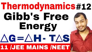 Class 11 chapter 6  Thermodynamics 12  Gibbs Free Energy IIT JEE MAINS NEET  Spontaneity [upl. by Algie637]