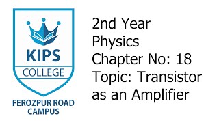 Transistor as an Amplifier  2nd Year Physics  Chapter No 18 [upl. by Laerol]