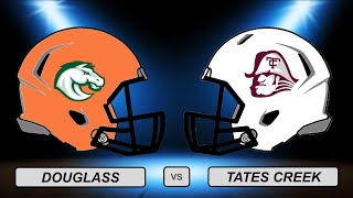 High School Football Douglass vs Tates Creek Part 1 [upl. by Van]