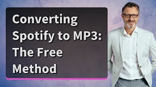 Converting Spotify to MP3 The Free Method [upl. by Terrena886]