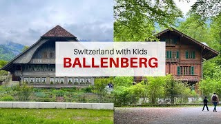 Ballenberg the best open air museum in 🇨🇭Things to do with kids in Switzerland 8 [upl. by Alenas]