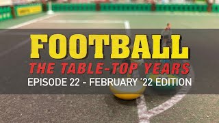 Table Football Monthly February 22 Edition [upl. by Vivi12]