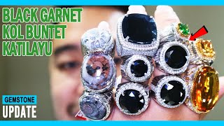 GEMSTONES UPDATE 01062022  BLACK MELANITE ANDRADITE GARNET KOL BUNTET KATILAYU AMBER HELIODOR BERYL [upl. by Notgnihsaw487]