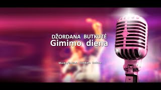 Džordana Butkutė  Gimtadienis KARAOKE [upl. by Allx]