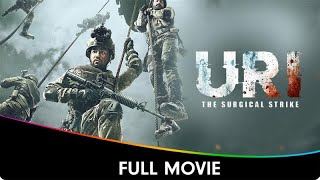 Uri  The Surgical Strike  Hindi Patriotic Full Movie  Vicky Kaushal Yami Gautam Paresh Rawal [upl. by Anaib]