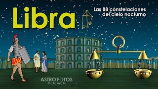 LIBRA  Las 88 constelaciones  Ep09 [upl. by Cletis]