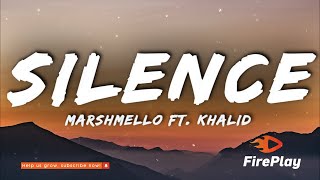 Marshmello  Silence Lyrics ft Khalid [upl. by Chessa]