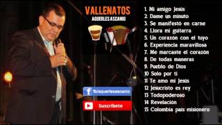 Solo Vallenatos  Aquerles Ascanio  Audio Oficial [upl. by Saree270]