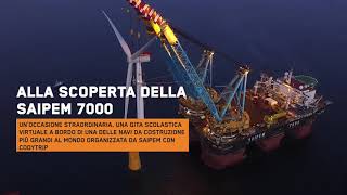 SAIPEM  CodyTrip a bordo della Saipem 7000 [upl. by Frierson]