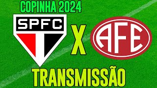 SÃO PAULO FC X FERROVIÁRIA l COPA SÃO PAULO 2024 l AO VIVO [upl. by Attevaj178]