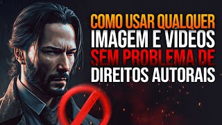 REVELADO O SEGREDO DE COMO USAR QUALQUER IMAGEM E VÍDEO SEM TER PROBLEMA COM SEU CANAL [upl. by Lyman]