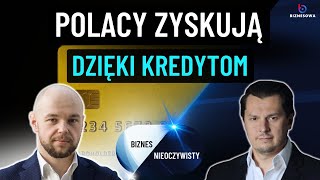 Jak i na co Polacy zaciągają kredyty i pożyczki  Biznes Nieoczywisty [upl. by Barrie]