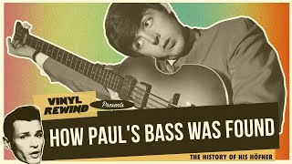 How Paul McCartneys Bass Was Found  The History of his Hofner Bass [upl. by Godewyn824]