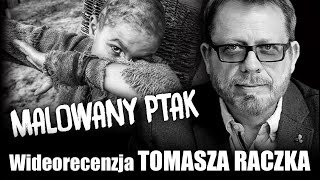 MALOWANY PTAK prod 2019 reż Vaclav Marhoul  wideorecenzja Tomasza Raczka [upl. by Kciredorb]