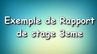 Exemple de rapport de stage 3eme [upl. by Eustacia]