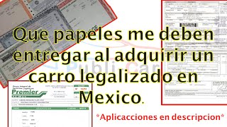 Que papeles me deben entregar al comprar un carro legalizado en Mexico [upl. by Dachia]